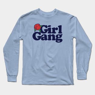 Girl Gang Long Sleeve T-Shirt